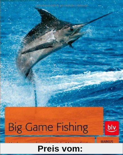 Big Game Fishing: Hochseeangeln auf kapitale Meeresfische